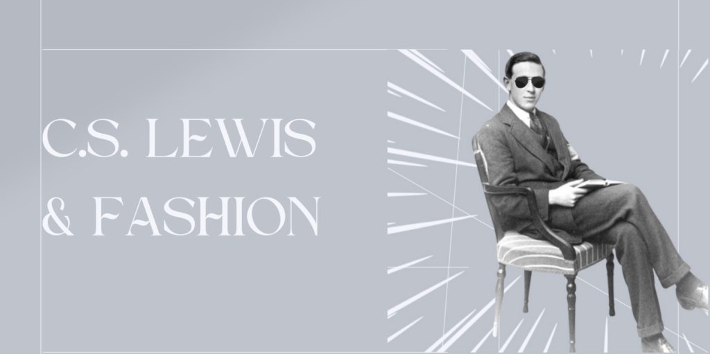 C.S. Lewis and fashion
